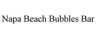 NAPA BEACH BUBBLES BAR