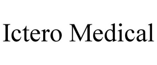 ICTERO MEDICAL