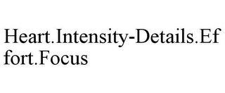 HEART.INTENSITY-DETAILS.EFFORT.FOCUS