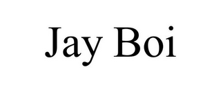 JAY BOI