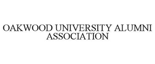 OAKWOOD UNIVERSITY ALUMNI ASSOCIATION