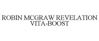 ROBIN MCGRAW REVELATION VITA-BOOST