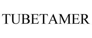 TUBETAMER