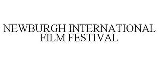 NEWBURGH INTERNATIONAL FILM FESTIVAL