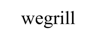 WEGRILL