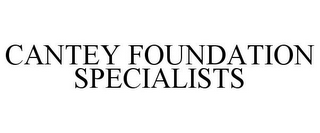 CANTEY FOUNDATION SPECIALISTS