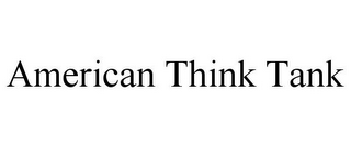 AMERICAN THINK TANK