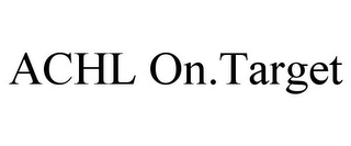 ACHL ON.TARGET