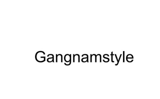 GANGNAMSTYLE