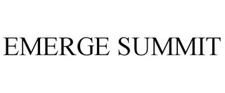 EMERGE SUMMIT