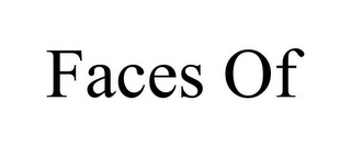 FACES OF