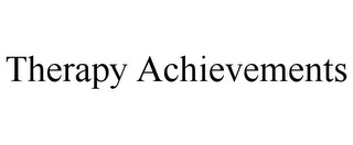 THERAPY ACHIEVEMENTS