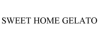 SWEET HOME GELATO
