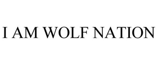 I AM WOLF NATION