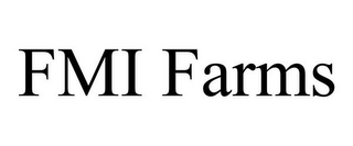 FMI FARMS