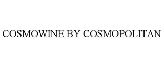 COSMOWINE BY COSMOPOLITAN