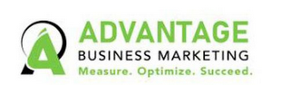 A ADVANTAGE BUSINESS MARKETING MEASURE.OPTIMIZE. SUCCEED.