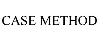 CASE METHOD