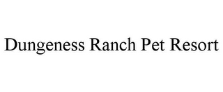 DUNGENESS RANCH PET RESORT