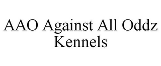 AAO AGAINST ALL ODDZ KENNELS