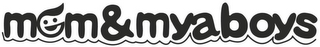 MOM&MYABOYS