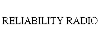 RELIABILITY RADIO