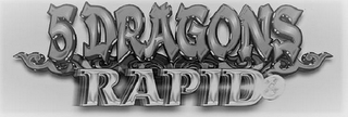 5 DRAGONS RAPID