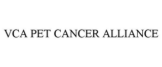 VCA PET CANCER ALLIANCE