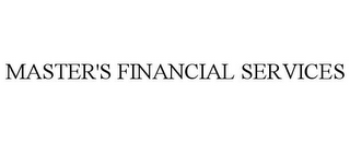 MASTER'S FINANCIAL SERVICES