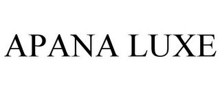 APANA LUXE