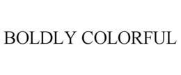 BOLDLY COLORFUL