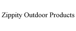 ZIPPITY OUTDOOR PRODUCTS