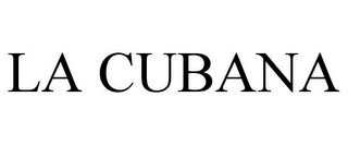 LA CUBANA