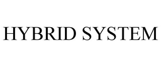 HYBRID SYSTEM