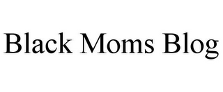 BLACK MOMS BLOG