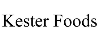 KESTER FOODS
