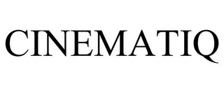 CINEMATIQ