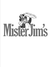 MISTER JIM'S