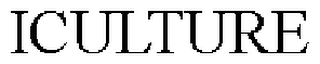 ICULTURE