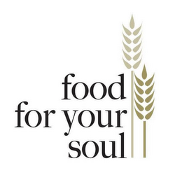 FOOD FOR YOUR SOUL