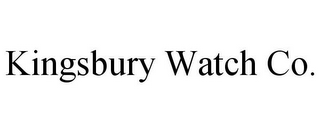 KINGSBURY WATCH CO.