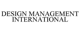 DESIGN MANAGEMENT INTERNATIONAL