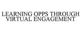 LEARNING OPPS THROUGH VIRTUAL ENGAGEMENT