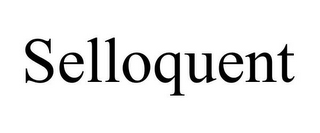 SELLOQUENT