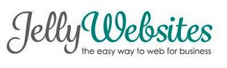 JELLY WEBSITES THE EASY WAY TO WEB FOR BUSINESS