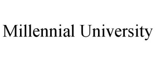 MILLENNIAL UNIVERSITY