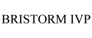 BRISTORM IVP