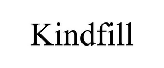 KINDFILL