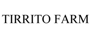 TIRRITO FARM