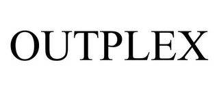 OUTPLEX